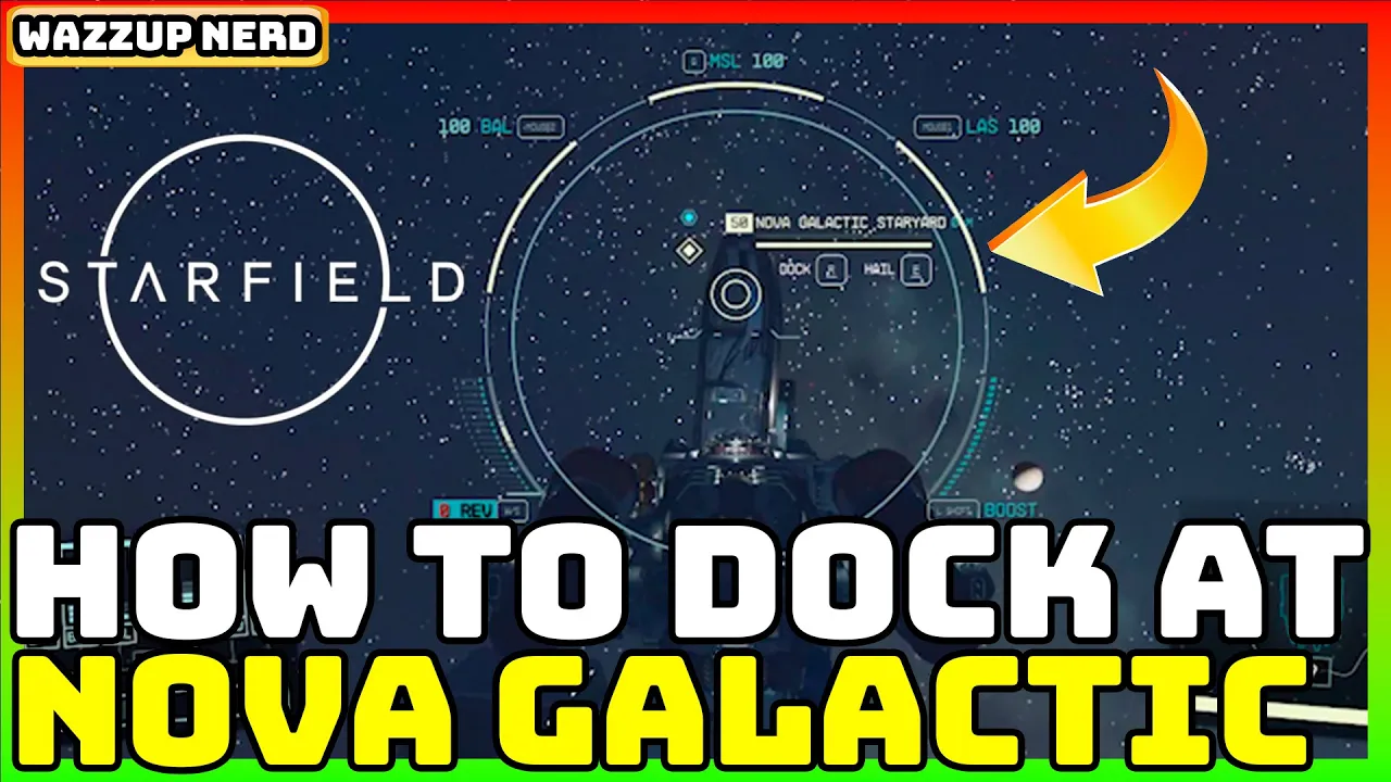 Starfield How To Dock At The Nova Galactic Staryard Easy Guide